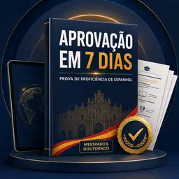 Aprovação em 7 Dias - Prova de Proficiência em Espanhol para Mestrado ou Doutorado