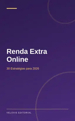 Renda Extra Online: 30 Estratégias para 2026