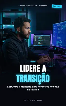 Sucessão Familiar na Manufatura: O Guia de Mentoria