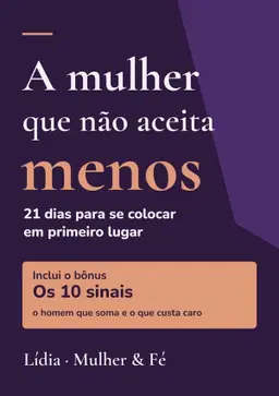 A Mulher Que Não Aceita Menos · 21 dias para se colocar em primeiro lugar
