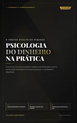 Psicologia do Dinheiro na Prática