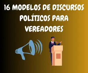 16 MODELOS DE DISCURSOS POLÍTICOS PARA VEREADORES