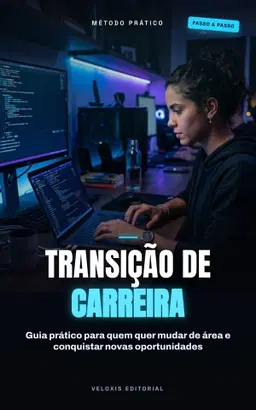 Transição de Carreira: Do Marketing Digital ao Sucesso Profissional