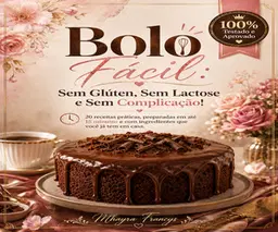 BOLO FÁCIL | 20 Receitas | Sem Glúten e sem lactose |