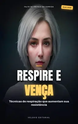 Respiração de Alta Performance para Endurance + Audiolivro