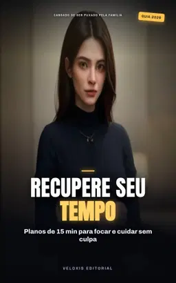 Tempo sob Controle: Home Office e Família