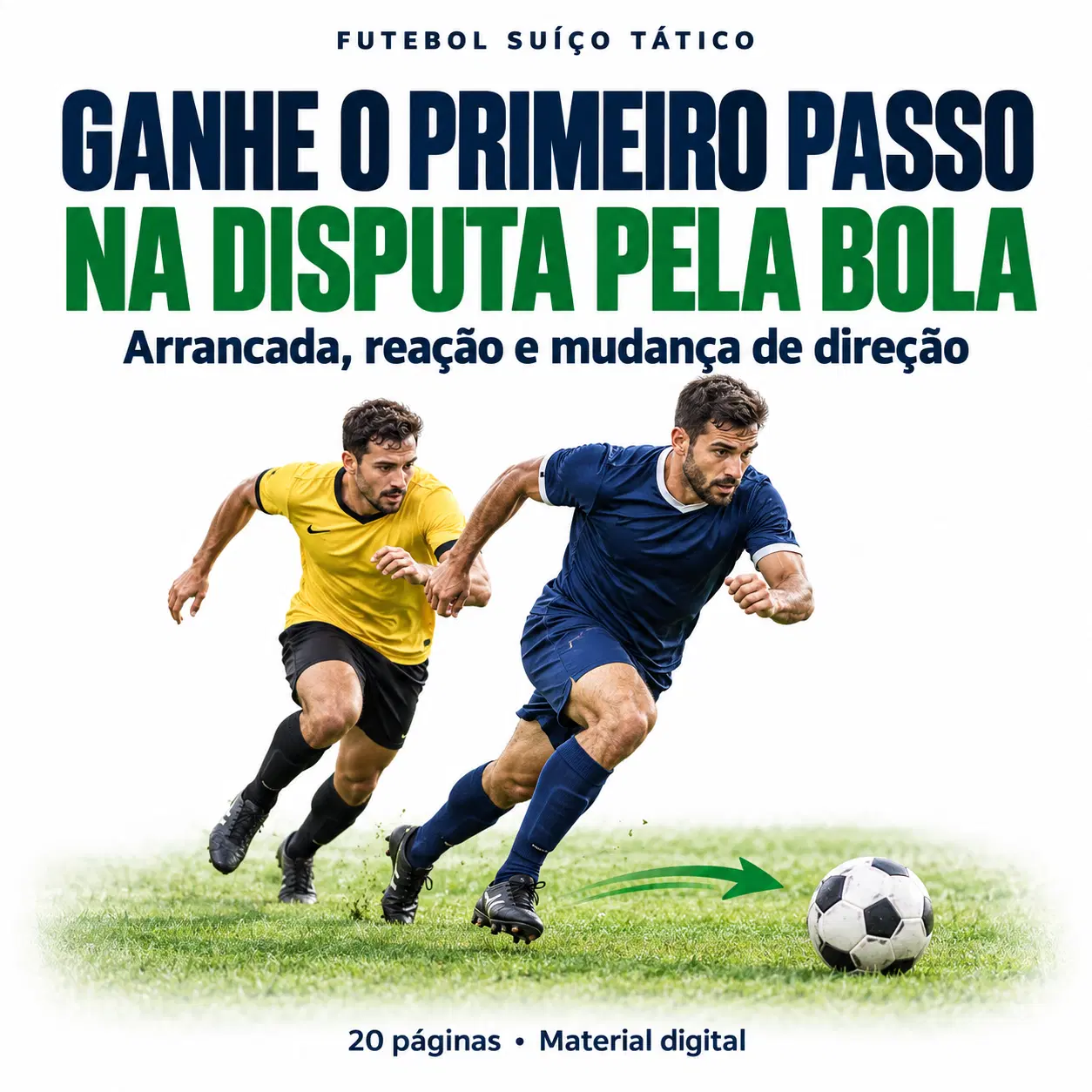 Ganhe o Primeiro Passo na Disputa pela Bola