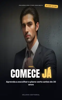 Previdência Privada para Jovens Adultos: Como começar cedo e multiplicar seus benefícios financeiros