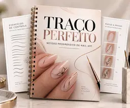 Traço Perfeito — Método Progressivo de Nail Art