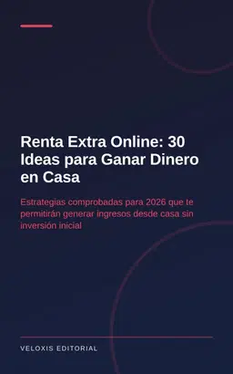 Renta Extra Online: 30 Ideas para Ganar Dinero en Casa