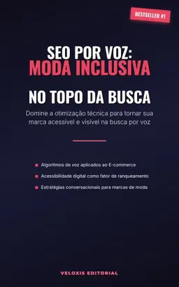 SEO por Voz: Moda Inclusiva no Topo da Busca