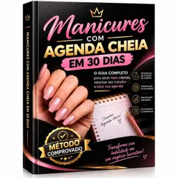 Método Manicures com Agenda Cheia em 30 dias