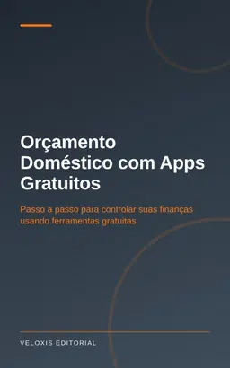 Orçamento Doméstico com Apps Gratuitos