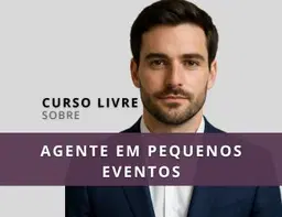 AGENTE EM PEQUENOS EVENTOS - CURSO LIVRE