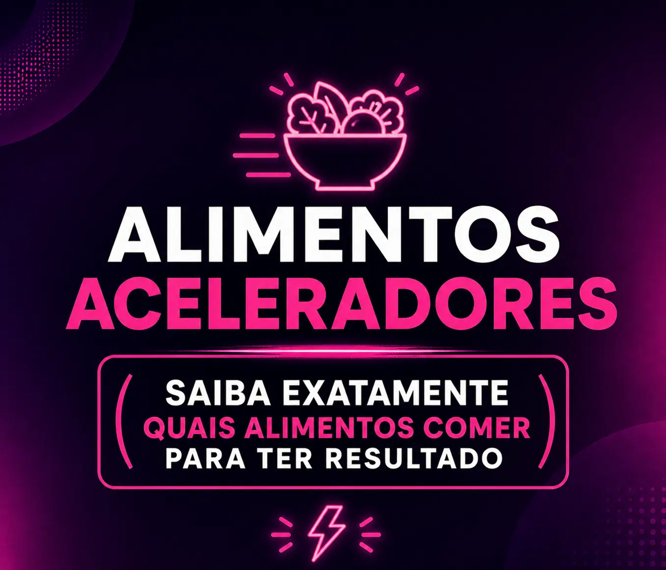 Alimentos Aceleradores