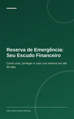 Reserva de Emergência: Seu Escudo Financeiro