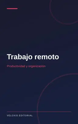 Trabajo remoto: Productividad y organización