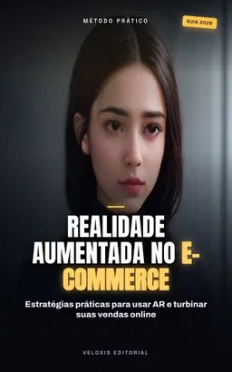Realidade Aumentada no E-commerce: Converta Mais