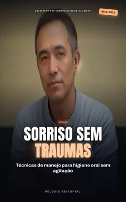 Sorrisos Especiais: Guia Prático de Saúde Bucal