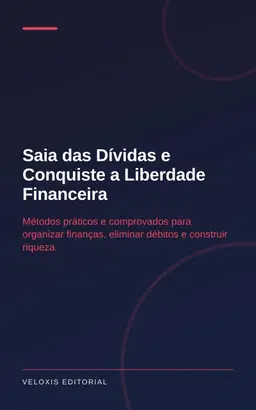 Saia das Dívidas e Conquiste a Liberdade Financeira