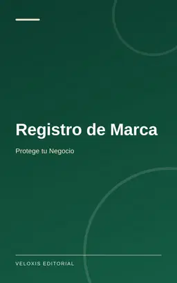 Registro de Marca: Protege tu Negocio