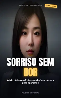 Sorriso Perfeito: Cuidados com Aparelhos Invisíveis