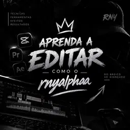 🖤 MÉTODO RNY — DO ZERO AO EDIT