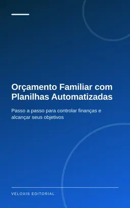 Orçamento Familiar com Planilhas Automatizadas