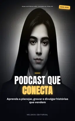 Podcast de Storytelling para Marcas: Guia Prático