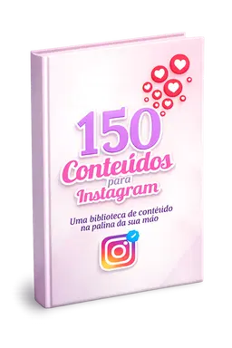 150 Conteúdos para Instagram