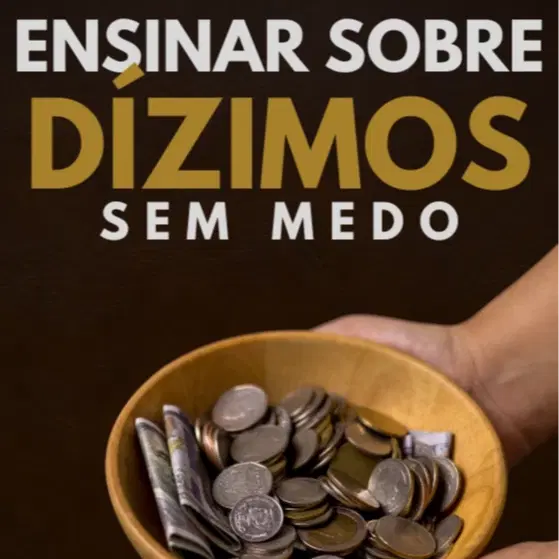 Como Ensinar Sobre Dízimos Sem Medo
