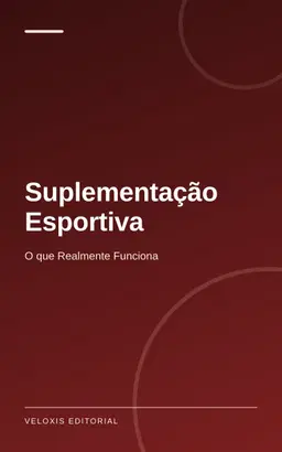Suplementação Esportiva: O que Realmente Funciona