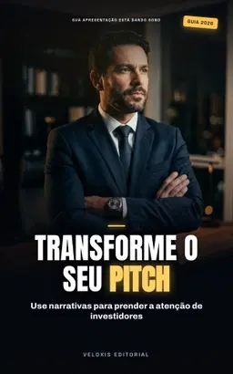 Storytelling para Startups: Conquiste Investidores