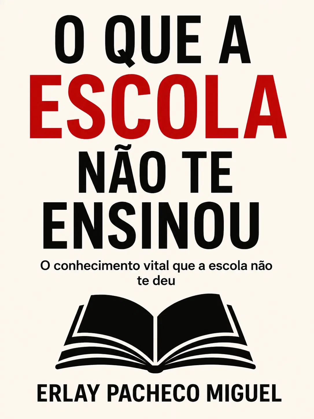 O que a escola não ensina