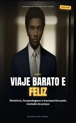 Viaje pelo Brasil gastando pouco e aproveitando ao máximo