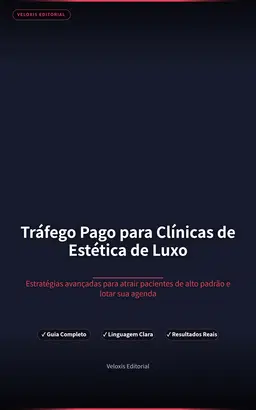 Tráfego Pago para Clínicas de Estética de Luxo