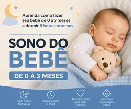 Entendendo o Sono do Bebê (0 a 3 meses)