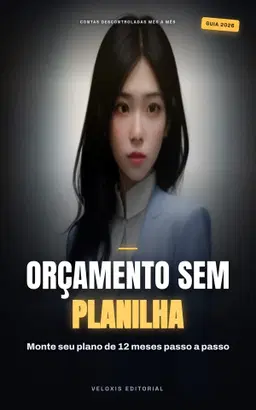 Orçamento Familiar sem Planilhas: 12 Meses em 5 Passos