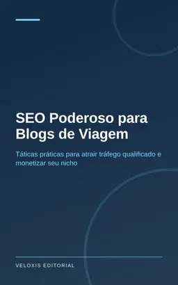 SEO Poderoso para Blogs de Viagem