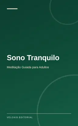 Sono Tranquilo: Meditação Guiada para Adultos