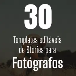 30 Templates de Stories para Fotógrafos