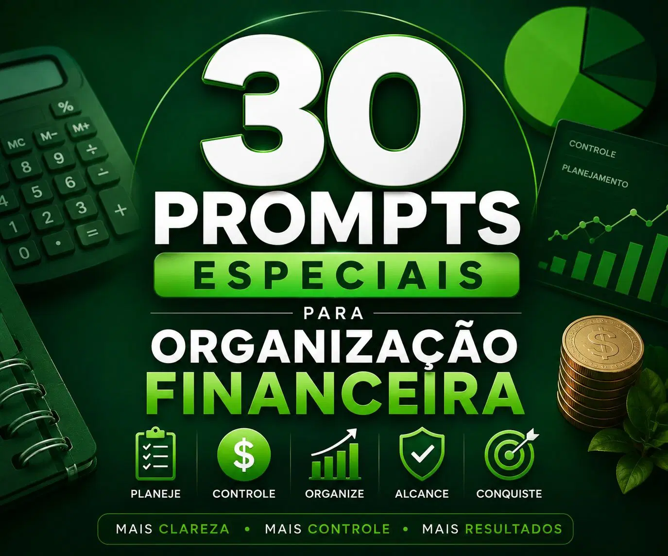 30 Prompts Especiais para Organização Financeira