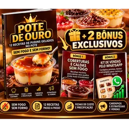 POTE DE OURO — 12 Receitas de Pudins Gelados Sem Fogo e Sem Forno + 2 Bônus