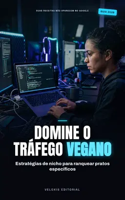 SEO para Receitas Veganas: Domine os Micro-Segmentos