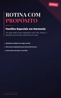Rotina com Propósito: Famílias Especiais em Harmonia