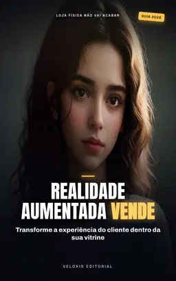 Varejo do Futuro: Realidade Aumentada na Loja Física