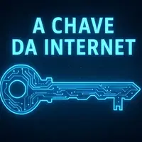 A CHAVE DA INTERNET