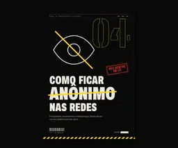 Manual de Sobrevivência Vol. 04 — Como ficar anônimo nas redes (privacidade digital)