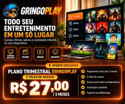 GringoPlay Trimestral | 2 Telas