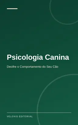 Psicologia Canina: Decifre o Comportamento do Seu Cão